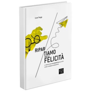 book_Ripartiamo dalla felicità